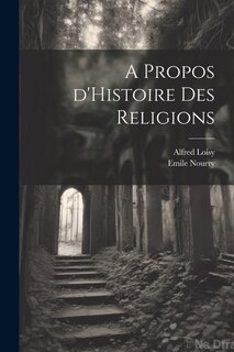 Couverture_A Propos d'Histoire des Religions