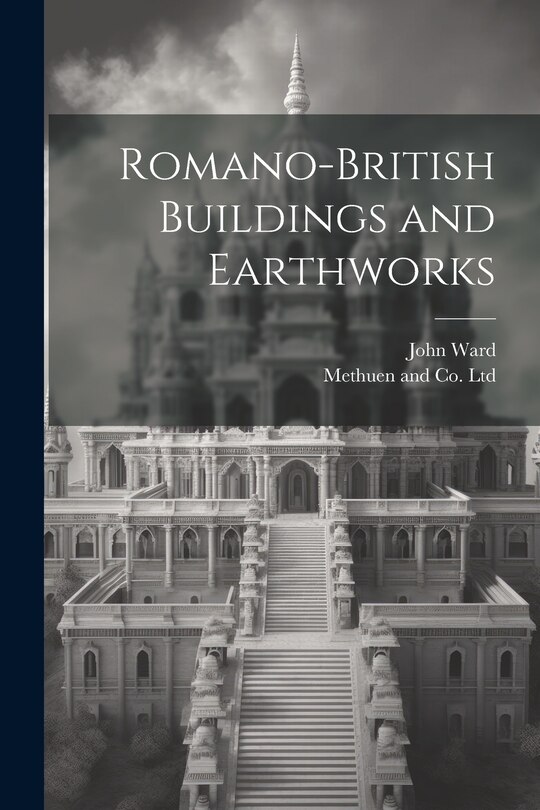 Front cover_Romano-British Buildings and Earthworks
