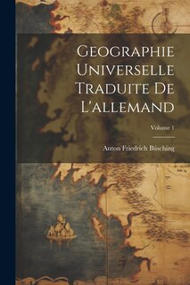 Front cover_Geographie Universelle Traduite De L'allemand; Volume 1