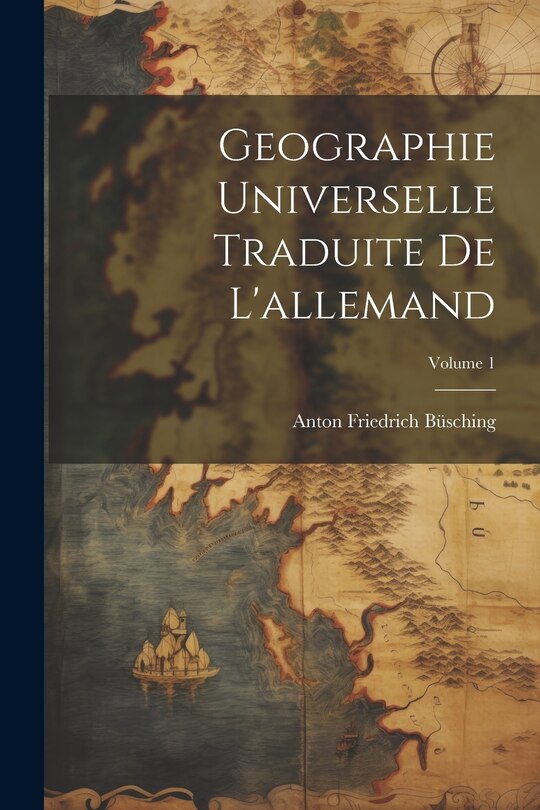 Front cover_Geographie Universelle Traduite De L'allemand; Volume 1
