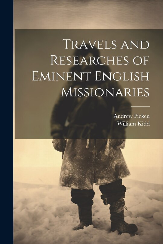 Front cover_Travels and Researches of Eminent English Missionaries