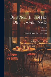 Front cover_Oeuvres In&eacute;dites De F. Lamennais; Volume 1