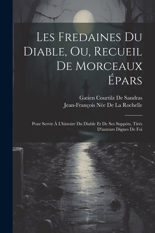 Front cover_Les Fredaines Du Diable, Ou, Recueil De Morceaux Épars