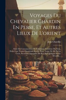 Couverture_Voyages Du Chevalier Chardin En Perse, Et Autres Lieux De L'orient