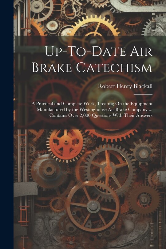 Front cover_Up-To-Date Air Brake Catechism