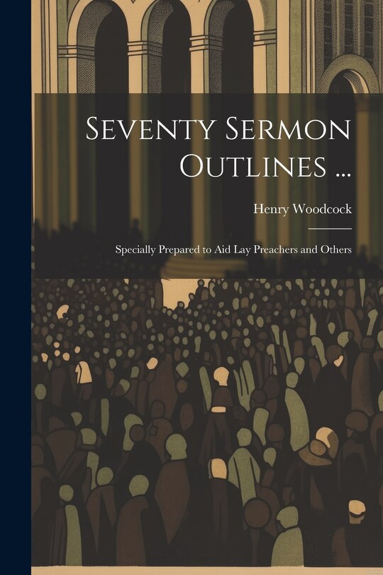 Couverture_Seventy Sermon Outlines ...