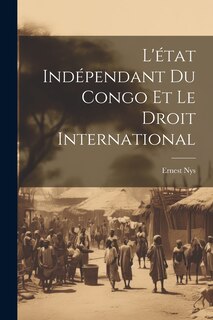 Front cover_L'état Indépendant Du Congo Et Le Droit International