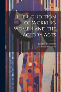 Front cover_The Condition of Working Women and the Factory Acts