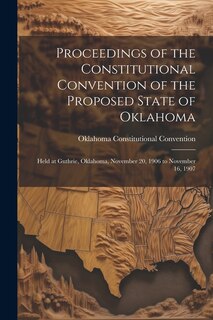 Couverture_Proceedings of the Constitutional Convention of the Proposed State of Oklahoma