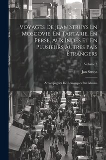 Front cover_Voyages De Jean Struys En Moscovie, En Tartarie, En Perse, Aux Indes Et En Plusieurs Autres Païs Étrangers
