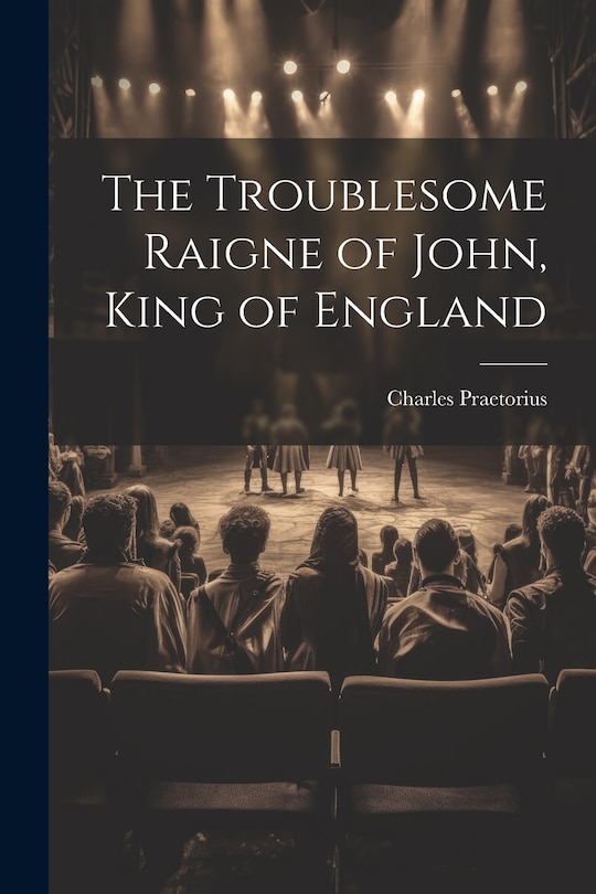 Couverture_The Troublesome Raigne of John, King of England
