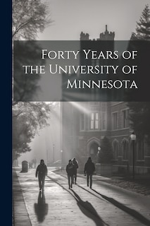 Front cover_Forty Years of the University of Minnesota