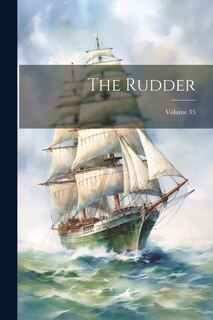 Front cover_The Rudder; Volume 35