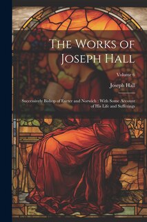 Front cover_The Works of Joseph Hall