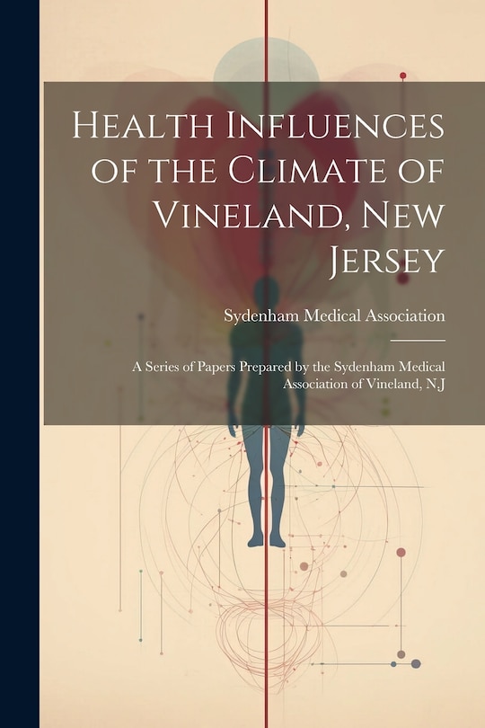 Front cover_Health Influences of the Climate of Vineland, New Jersey
