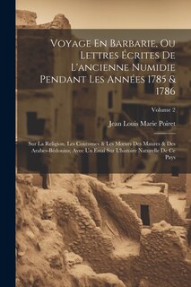 Front cover_Voyage En Barbarie, Ou Lettres Écrites De L'ancienne Numidie Pendant Les Années 1785 & 1786