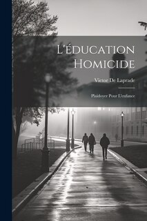 Front cover_L'&eacute;ducation Homicide