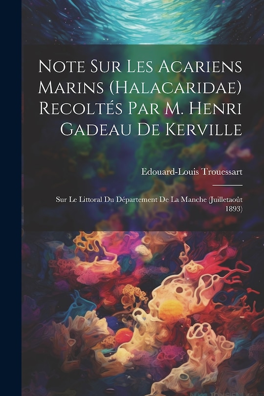 Front cover_Note Sur Les Acariens Marins (Halacaridae) Recoltés Par M. Henri Gadeau De Kerville