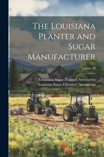 Front cover_The Louisiana Planter and Sugar Manufacturer; Volume 28