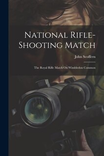 Couverture_National Rifle-Shooting Match