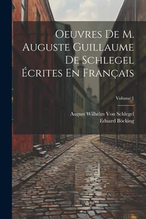 Front cover_Oeuvres De M. Auguste Guillaume De Schlegel Écrites En Français; Volume 1