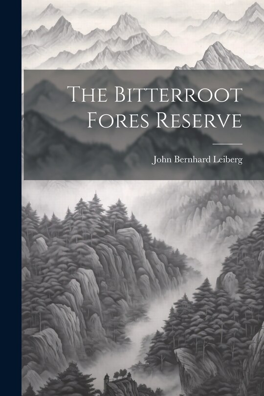 Couverture_The Bitterroot Fores Reserve