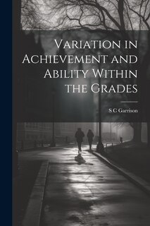 Couverture_Variation in Achievement and Ability Within the Grades