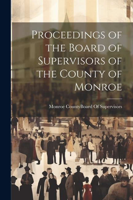 Front cover_Proceedings of the Board of Supervisors of the County of Monroe
