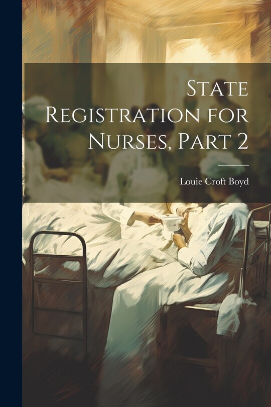Couverture_State Registration for Nurses, Part 2