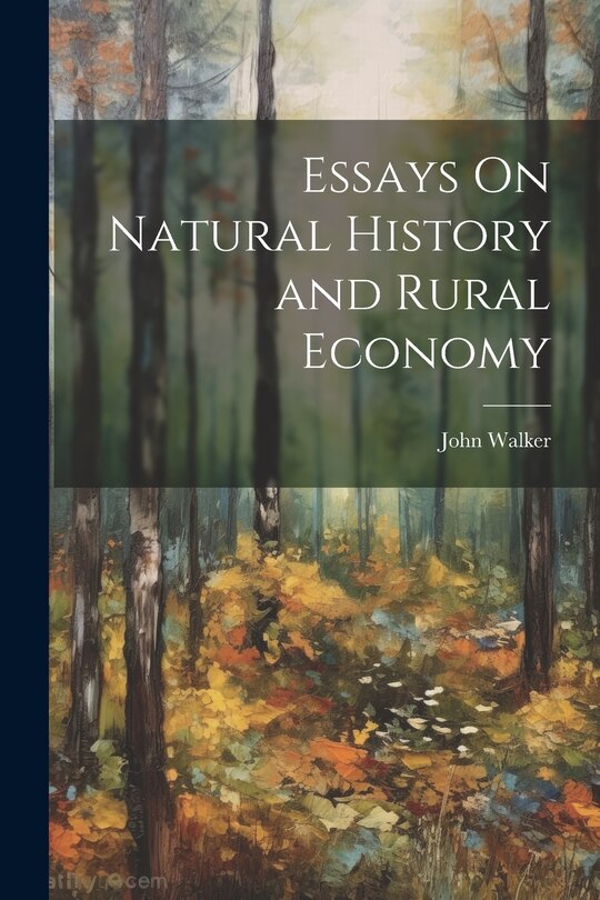 Couverture_Essays On Natural History and Rural Economy