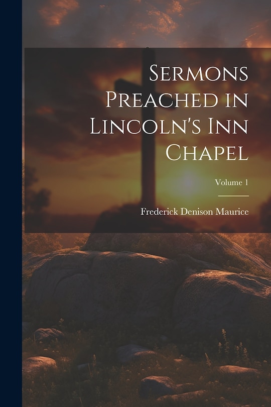 Couverture_Sermons Preached in Lincoln's Inn Chapel; Volume 1
