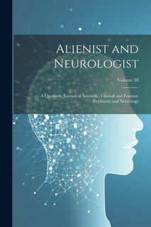 Front cover_Alienist and Neurologist