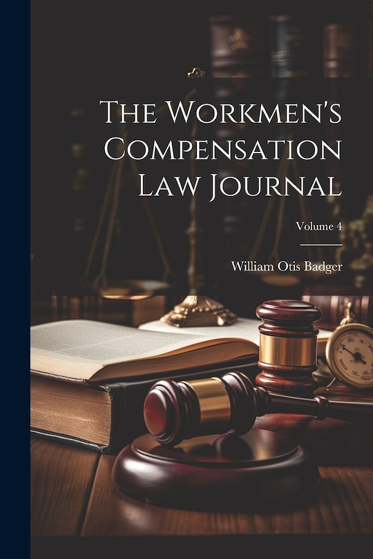 Couverture_The Workmen's Compensation Law Journal; Volume 4