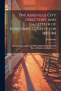 Couverture_The Asheville City Directory and Gazetteer of Buncombe County for 1883-'84