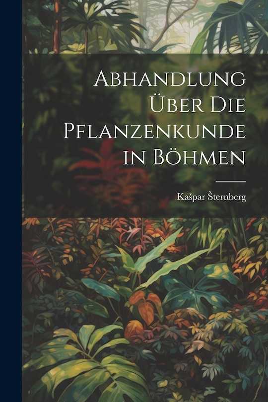 Front cover_Abhandlung über die Pflanzenkunde in Böhmen