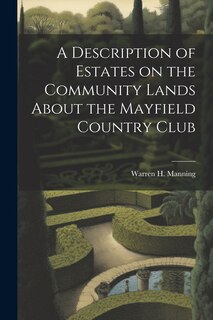 Front cover_A Description of Estates on the Community Lands About the Mayfield Country Club