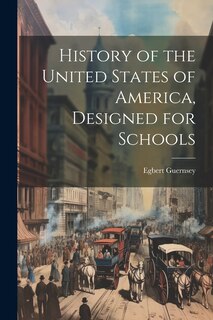 Front cover_History of the United States of America, Designed for Schools