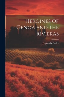 Front cover_Heroines of Genoa and the Rivieras