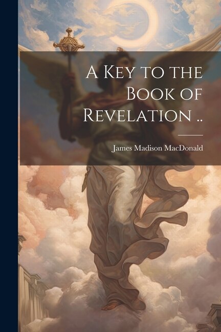 Front cover_A key to the Book of Revelation ..
