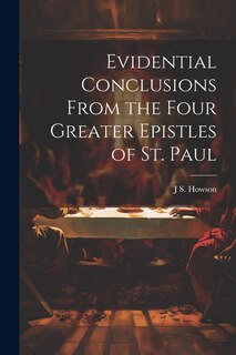 Couverture_Evidential Conclusions From the Four Greater Epistles of St. Paul