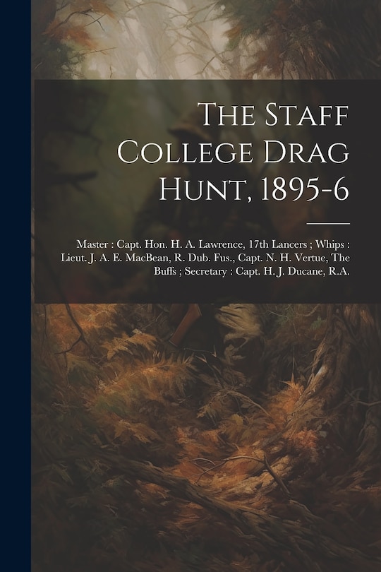Front cover_The Staff College Drag Hunt, 1895-6