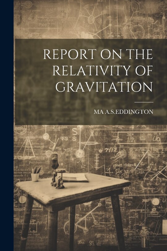 Front cover_Report on the Relativity of Gravitation