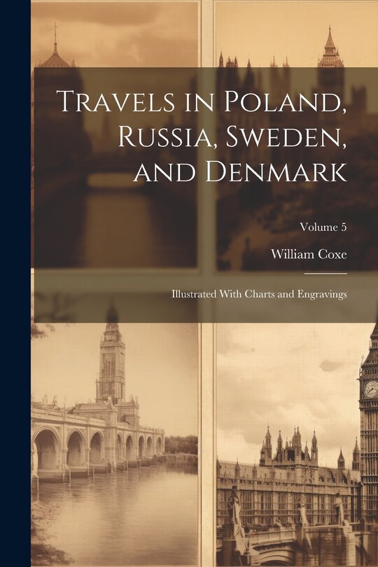 Front cover_Travels in Poland, Russia, Sweden, and Denmark; Illustrated With Charts and Engravings; Volume 5