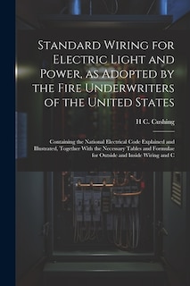 Front cover_Standard Wiring for Electric Light and Power, as Adopted by the Fire Underwriters of the United States