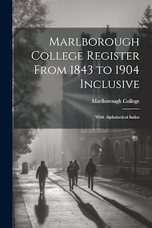 Couverture_Marlborough College Register From 1843 to 1904 Inclusive