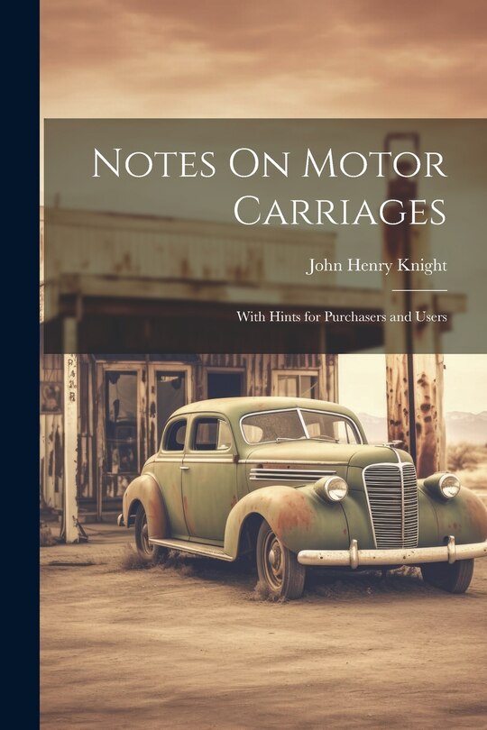 Front cover_Notes On Motor Carriages