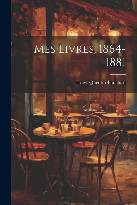 Front cover_Mes Livres, 1864-1881
