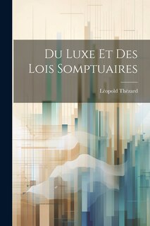Front cover_Du Luxe Et Des Lois Somptuaires