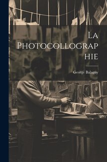 Front cover_La Photocollographie