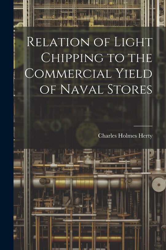 Couverture_Relation of Light Chipping to the Commercial Yield of Naval Stores